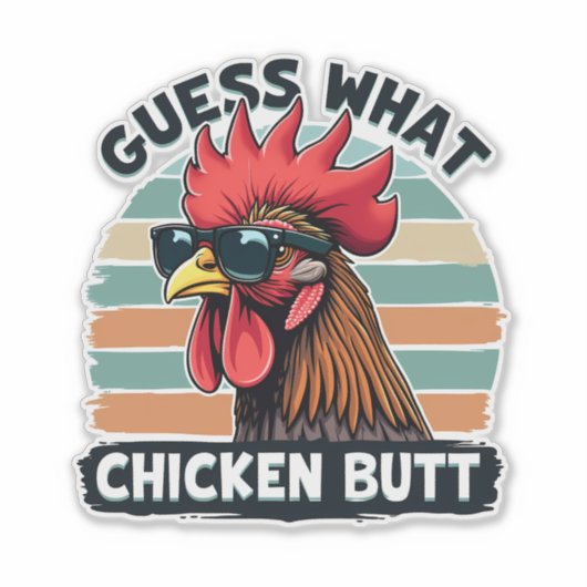 Guess What Chicken Butt Funny Retro Rooster Sticker (Voorkant)