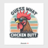 Guess What Chicken Butt Funny Retro Rooster Sticker (Vel)