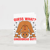Guess What Gingerbread Butt Funny Xmas Gingerbread Kaart (Voorkant)