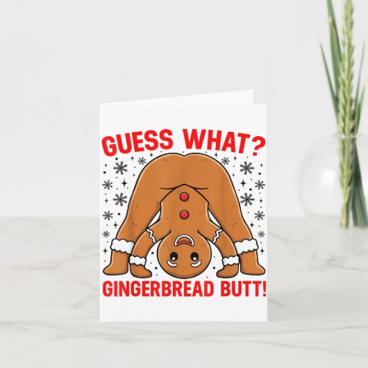Guess What Gingerbread Butt Funny Xmas Gingerbread Kaart (Voorkant)