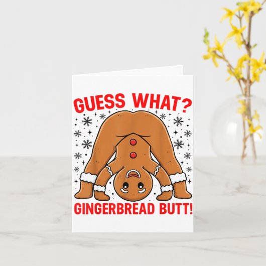 Guess What Gingerbread Butt Funny Xmas Gingerbread Kaart (Gele Bloem)