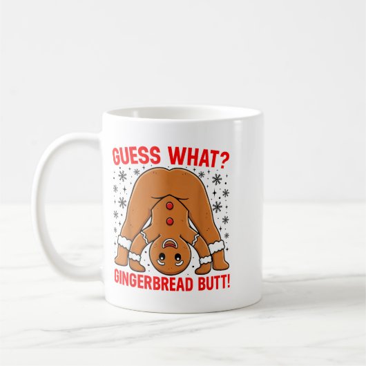 Guess What Gingerbread Butt Funny Xmas Gingerbread Koffiemok (Links)