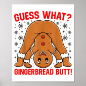 Guess What Gingerbread Butt Funny Xmas Gingerbread Poster (Voorkant)