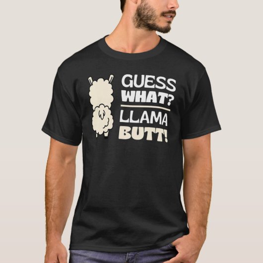 Guess What Llama Butt Dancing Booty Shaking Llamas T-shirt (Voorkant)