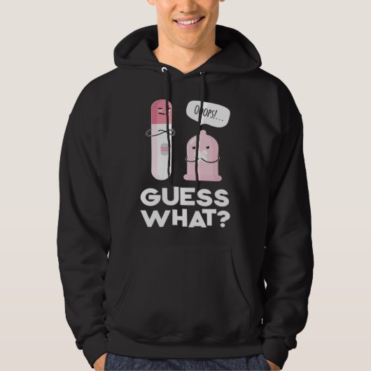 Guess what  Pregnancy Announcement & Pregnancy Tes Hoodie (Voorkant)