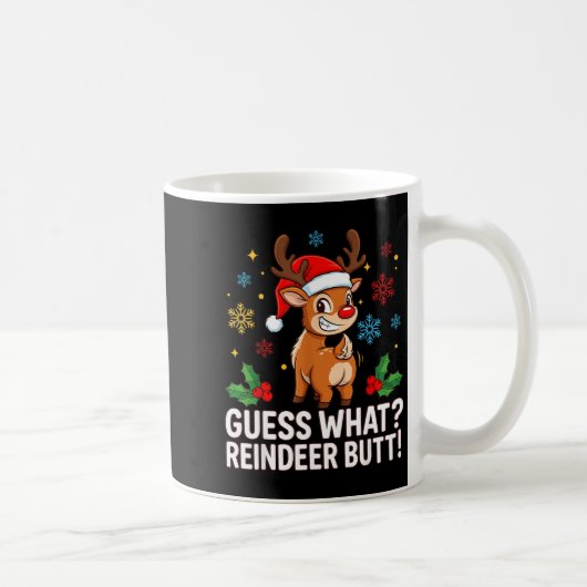 Guess What Reindeer Butt Funny Christmas Men Reind Koffiemok (Rechts)