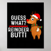 Guess What Reindeer Butt Funny Christmas Men Reind Poster (Voorkant)