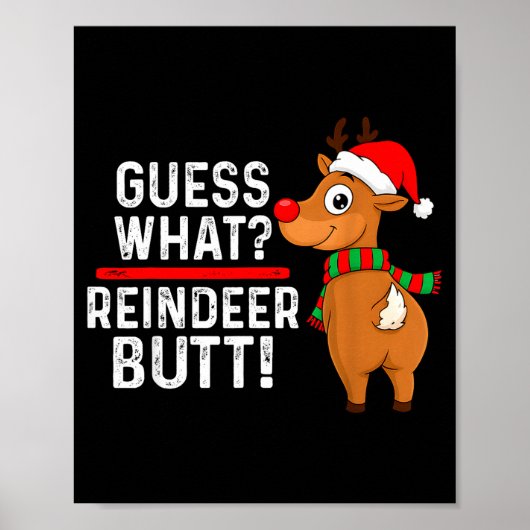 Guess What Reindeer Butt Funny Christmas Men Reind Poster (Voorkant)