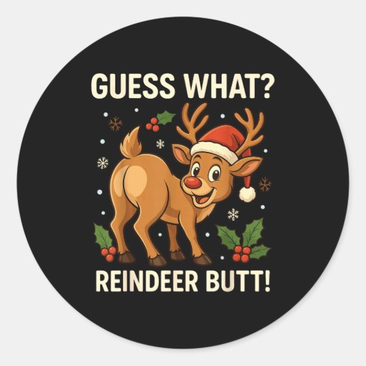 Guess What Reindeer Butt Funny Christmas Men Reind Ronde Sticker (Voorkant)