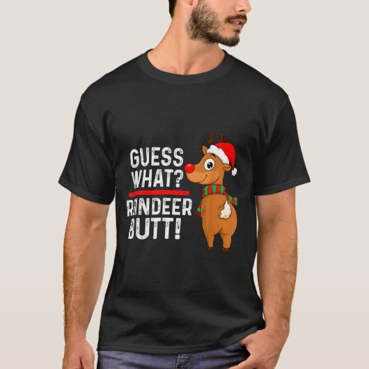 Guess What Reindeer Butt Funny Christmas Men Reind T-shirt (Voorkant)
