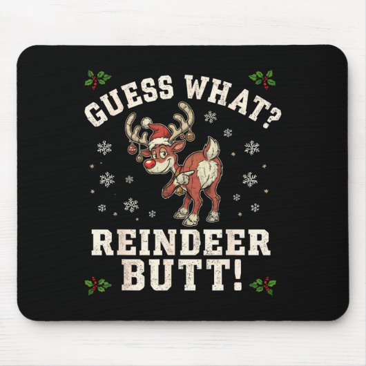 Guess What Reindeer Butt Funny Christmas  Muismat (Voorkant)