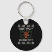 Guess What Reindeer Butt Funny Christmas Reindeer  Sleutelhanger (Voorkant)