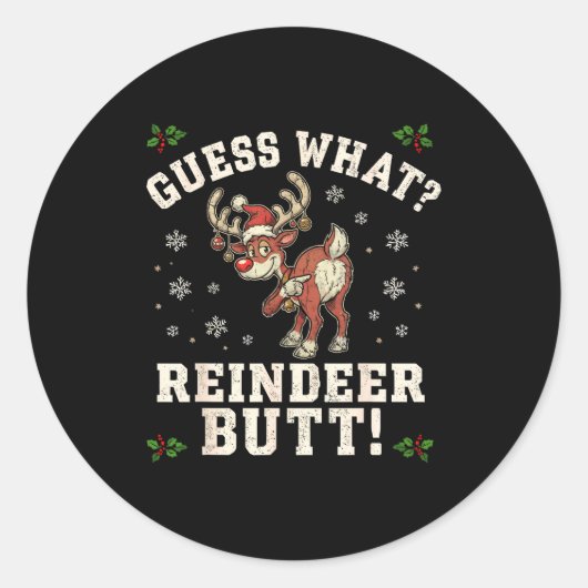 Guess What Reindeer Butt Funny Christmas Ronde Sticker (Voorkant)