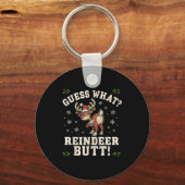 Guess What Reindeer Butt Funny Christmas  Sleutelhanger (Voorkant)