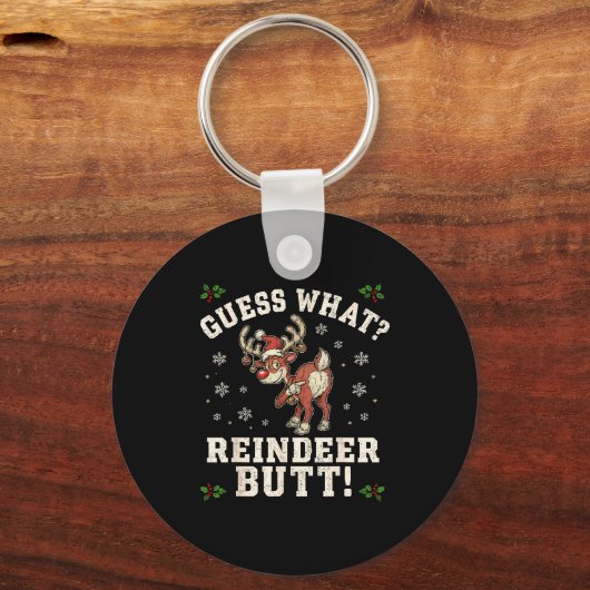 Guess What Reindeer Butt Funny Christmas Sleutelhanger (Voorkant)