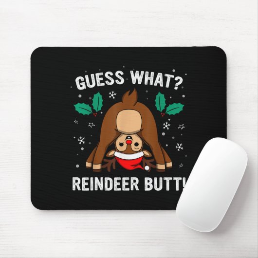 Guess What Reindeer Butt Mens & Boys Funny Ugl Muismat (Met muis)