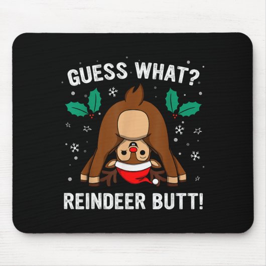 Guess What Reindeer Butt Mens &amp; Boys Funny Ugl Muismat (Voorkant)