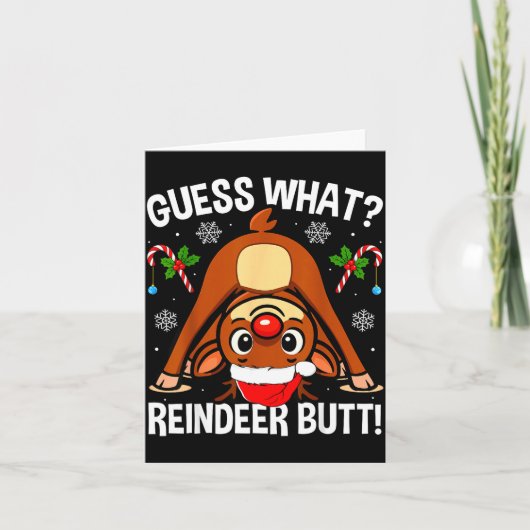 Guess What Reindeer Butt Xmas Santa Funny Christma Kaart (Voorkant)