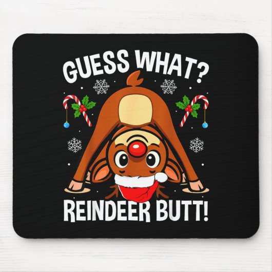 Guess What Reindeer Butt Xmas Santa Funny Christma Muismat (Voorkant)