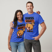 Guess What T-shirt (Unisex)