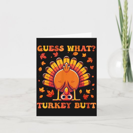 Guess What Turkey Butt Funny Thanksgiving Boys Tod Kaart (Voorkant)