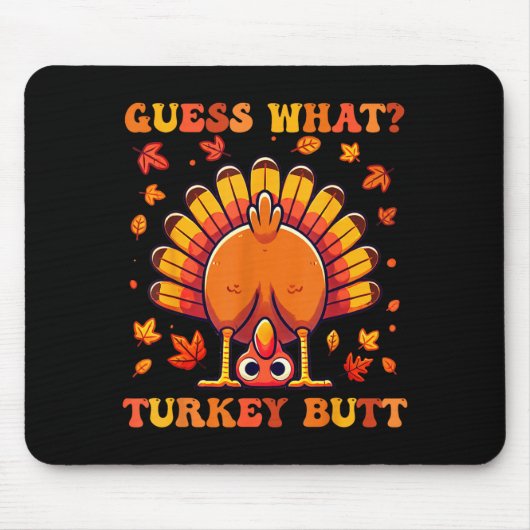 Guess What Turkey Butt Funny Thanksgiving Boys Tod Muismat (Voorkant)