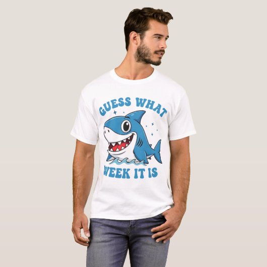 Guess What Week It Is Funny Shark Awareness Ocean T-shirt (Voorkant volledig)