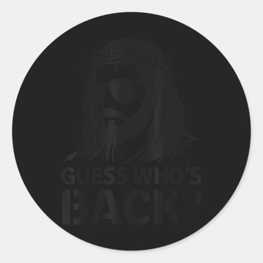 Guess Who Back Jesus Funny Easter Religious Mannen Ronde Sticker (Voorkant)