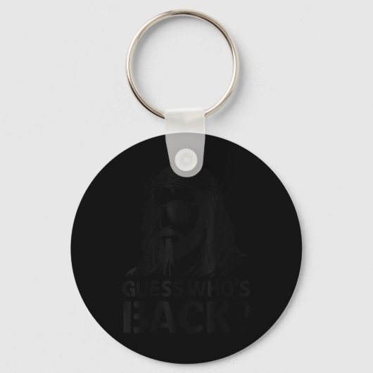 Guess Who Back Jesus Funny Easter Religious Mannen Sleutelhanger (Voorkant)
