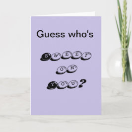 Guess Who's Sweet on You Feestdagen Kaart