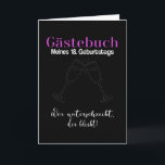 Guest Book 18th Birthday Girl Signature Kaart<br><div class="desc">Het grappige ontwerp van een gastenboek met champagneglas en -gezegde: Gastboek van mijn 18e verjaardag - die tekent wie blijft. Ideaal cadeau voor verjaardagsfeest en verjaardagsfeest.</div>
