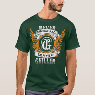 Guillen Naam Shirt onderschat nooit de kracht O