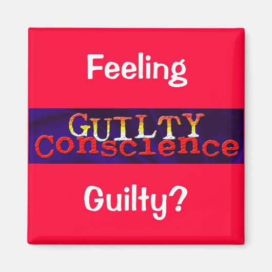 Guilty Conscience Magnet (Voorkant)