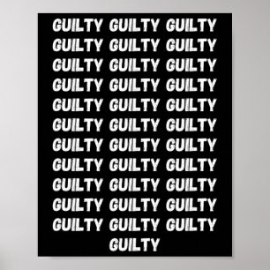 Guilty On &#; telt het President van het vonnis va Poster
