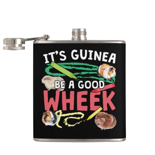 Guinea Be a Good Wheek - Guinee Pig Pun Heupfles (Geopend)