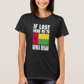 Guinea Bissau Flag Design If lost send me to Guin T-shirt (Voorkant)