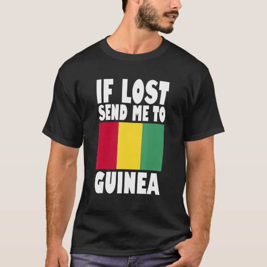 Guinea Flag Design If lost send me to Guinea T-shirt (Voorkant)
