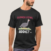 Guinea Fowl Chicken Bird Addict T-shirt (Voorkant)