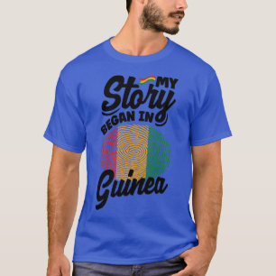 Guinea Guinees Guinea Vlag Mijn Verhaal Begon In G T-shirt