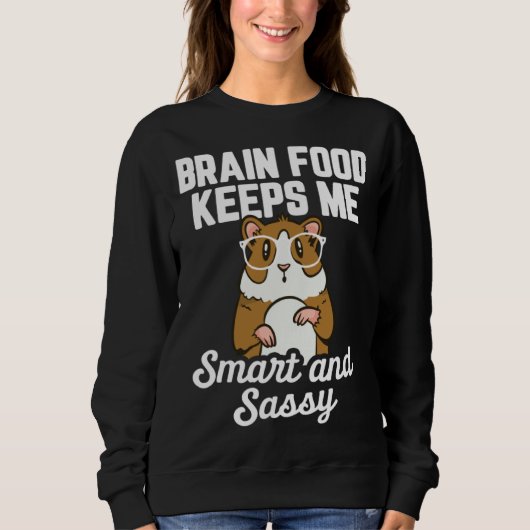 Guinea Pig  Brain Food Keeps me Smart and Sassy Trui (Voorkant)