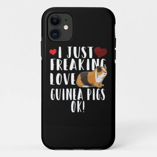 Guinea Pig - I Just Freaking Love Guinea Pigs Case-Mate iPhone Case (Achterkant)