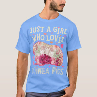 Guinea Pig Just A Girl Who Loves Guinea Pigs Roden T-shirt
