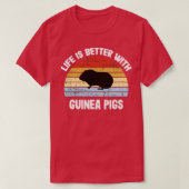 Guinea Pig Life is Better With Guinea T-shirt (Design voorkant)