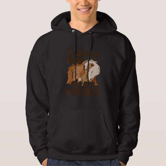 Guinea Pigs Are My Wheekness Guinea Pig Owner Anim Hoodie (Voorkant)