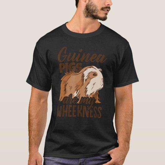 Guinea Pigs Are My Wheekness Guinea Pig Owner Anim T-shirt (Voorkant)