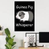 Guinee Pig Whisperer Poster (Thuiskantoor)