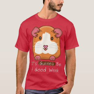 Guinee wordt een goede week, grappig Guinese dicht T-shirt