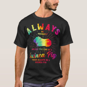 Guinese varken zijn altijd je eigen gekleurde kleu t-shirt