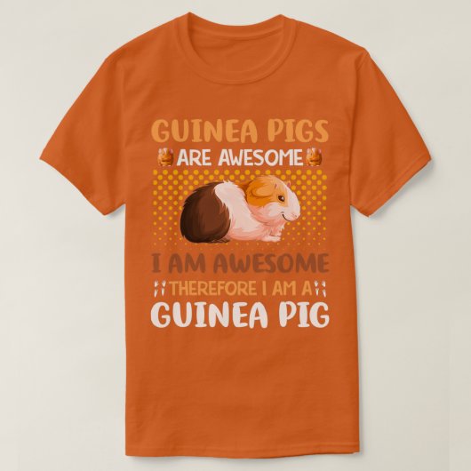 Guinese varkens zijn Geweldige Ik ben Geweldige da T-shirt (Design voorkant)