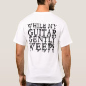 Guitaar voor zacht huilen t-shirt (Achterkant)